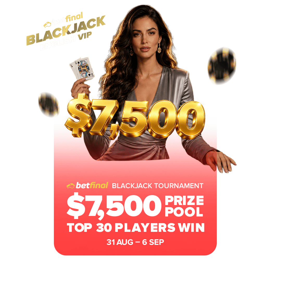 Betfinal Blackjack Tournament: $7,500 Prize Pool